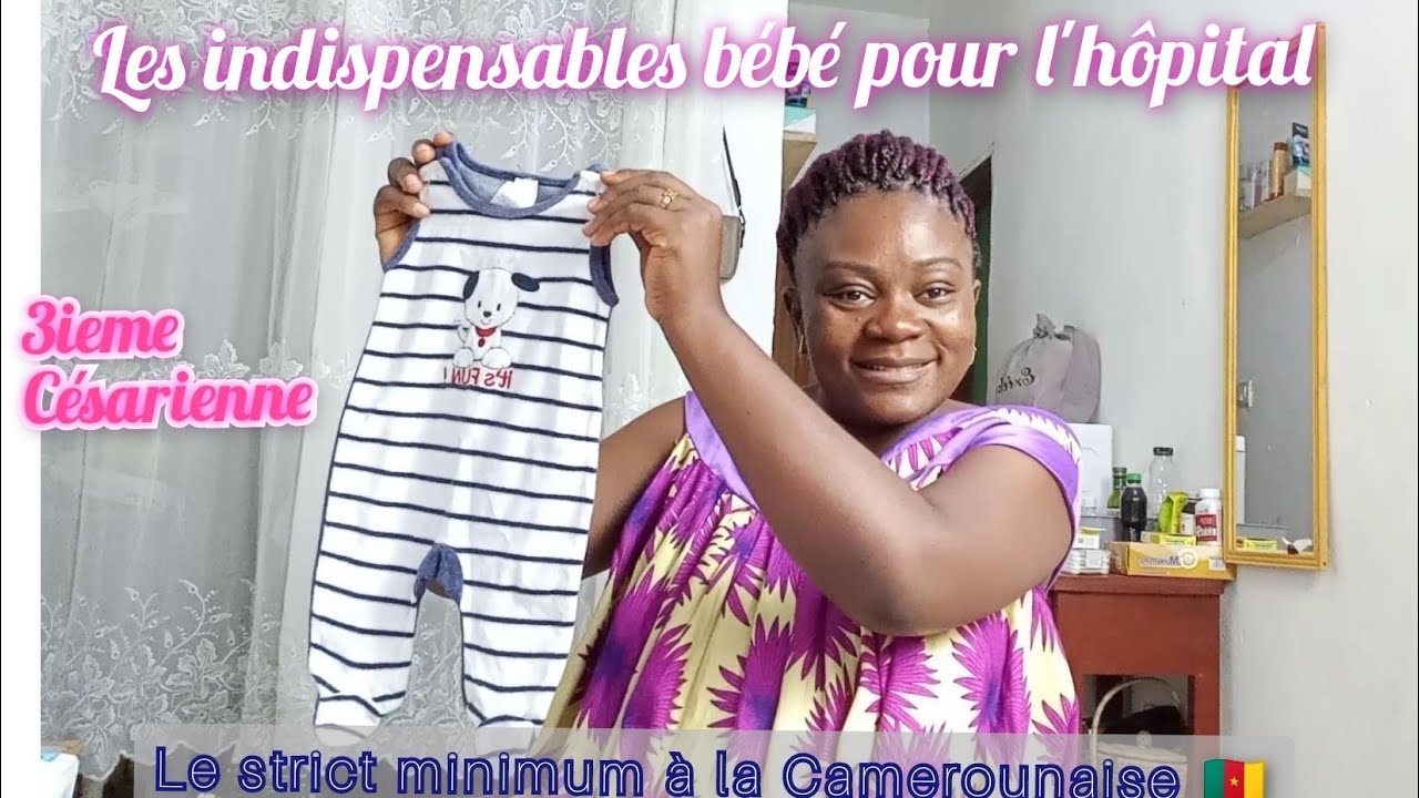 👶🇨🇲 VALISE DE MATERNITÉ POUR BÉBÉ STRICT MINIMUM ÉTANT SUR BUDGET🌟LES INDISPENSABLES AU CAMEROUN
