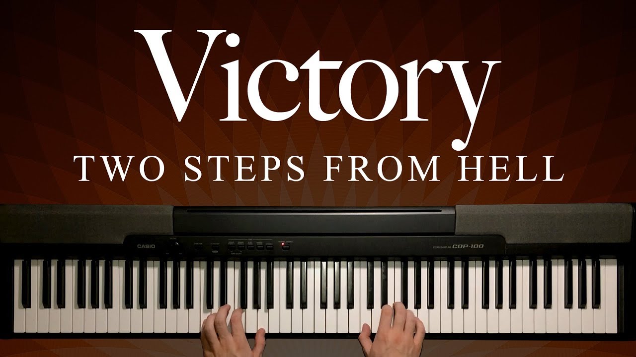 Victory by Two Steps From Hell (Piano)