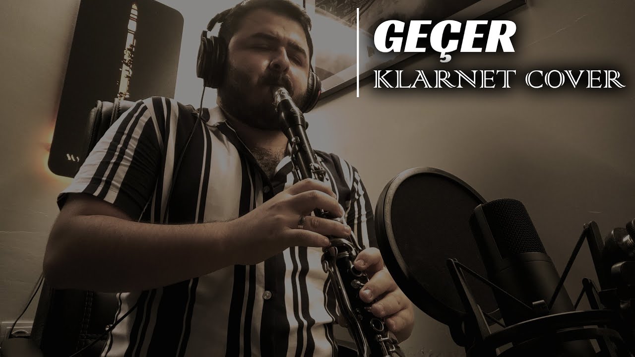 Sezen Aksu - Geçer / Bilge Kaan (Klarnet Cover)