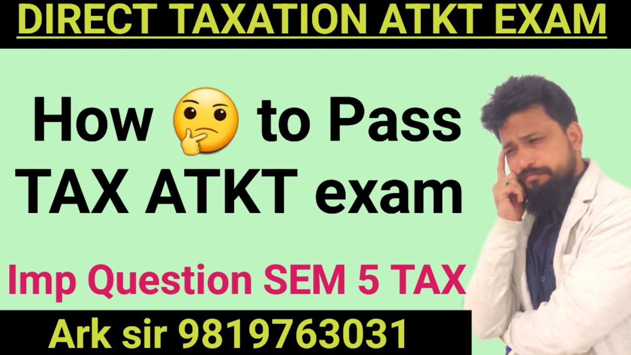 Direct Taxation |SEM5 atkt exam |TYBCOM Sem5|most Imp QUESTION| MUMBAI UNIVERSITY Exam|ARK sir