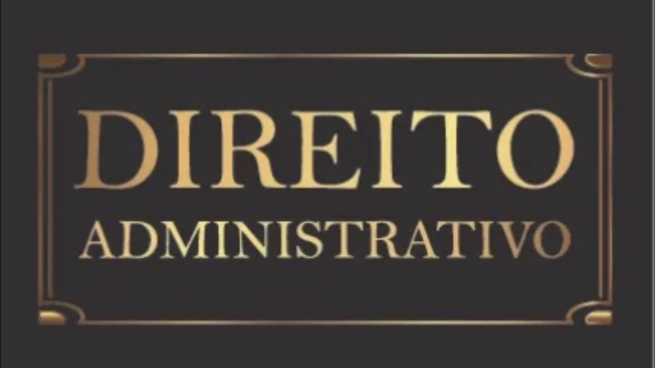 Direito Administrativo - Conceito e princípios 