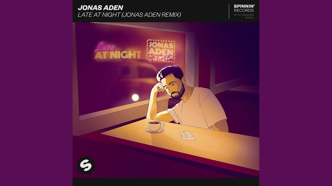 Late At Night (Jonas Aden Remix)