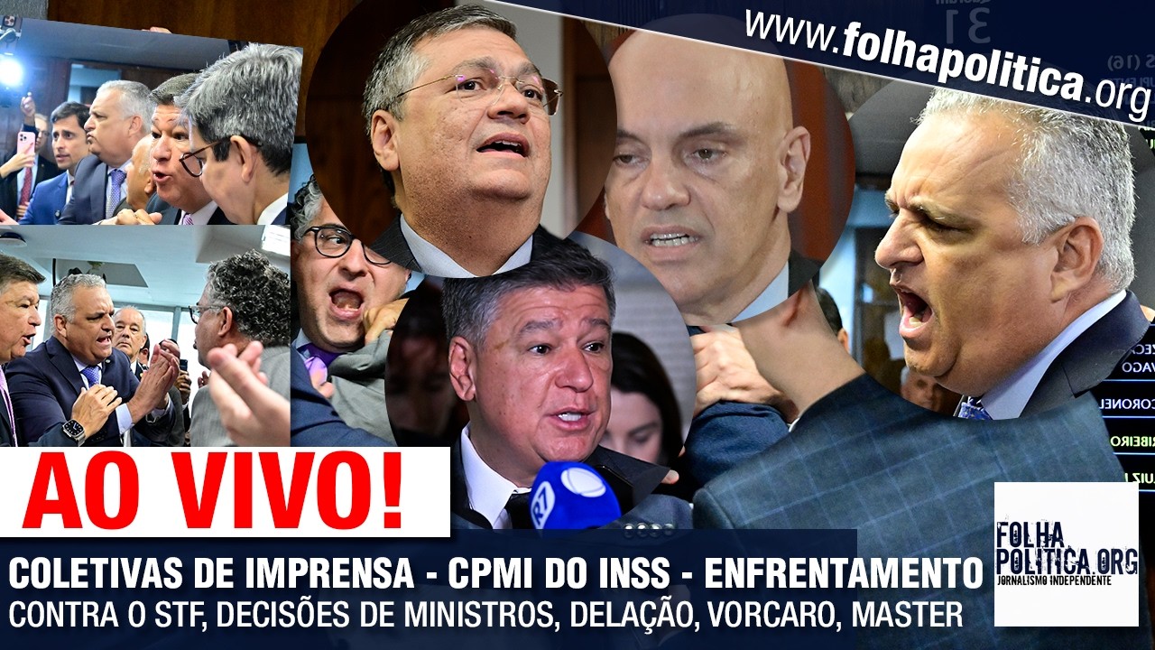 AO VIVO: COLETIVAS DE IMPRENSA - CPMI DO INSS - ENFRENTAMENTO CONTRA O STF, DECISÕES DE MINISTROS