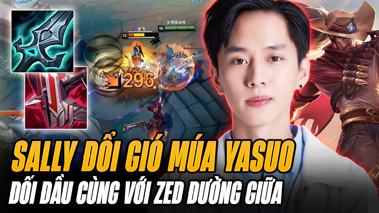Sally Đổi Gió Múa Lửa Với Yasuo Đối Đầu Zed Đường Giữa Và Cái Kết Farm Mạng Cực Đã