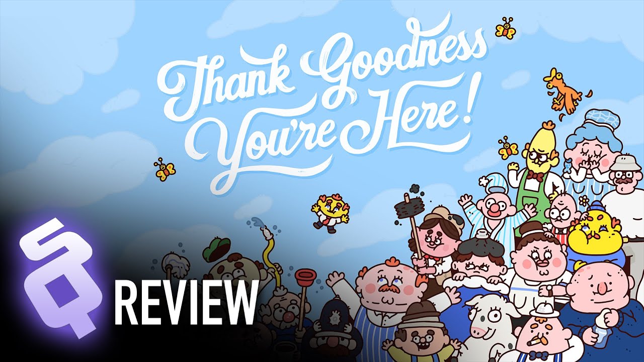 Thank Goodness You're Here! review