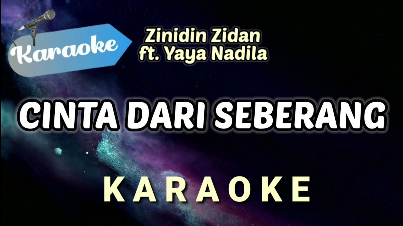[Karaoke] Cinta Dari Seberang - Zinidin Zidan ft Yaya Nadila (kupandang-pandang adik dari seberang)