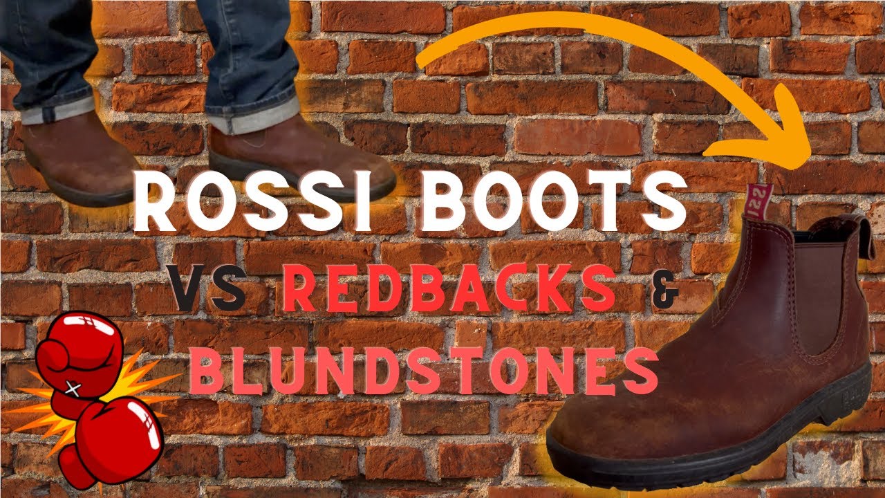 Rossi Boots VS Redbacks & Blundstones