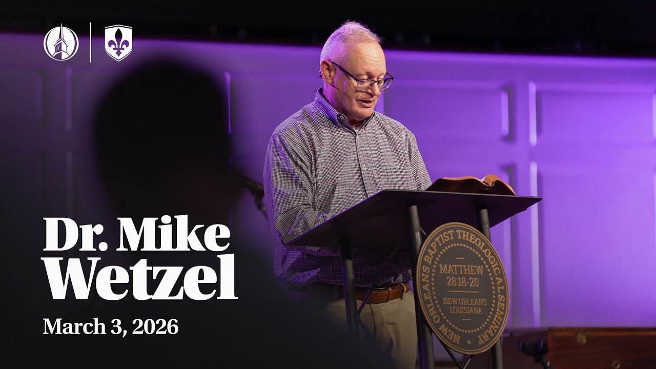 Chapel | Dr. Mike Wetzel