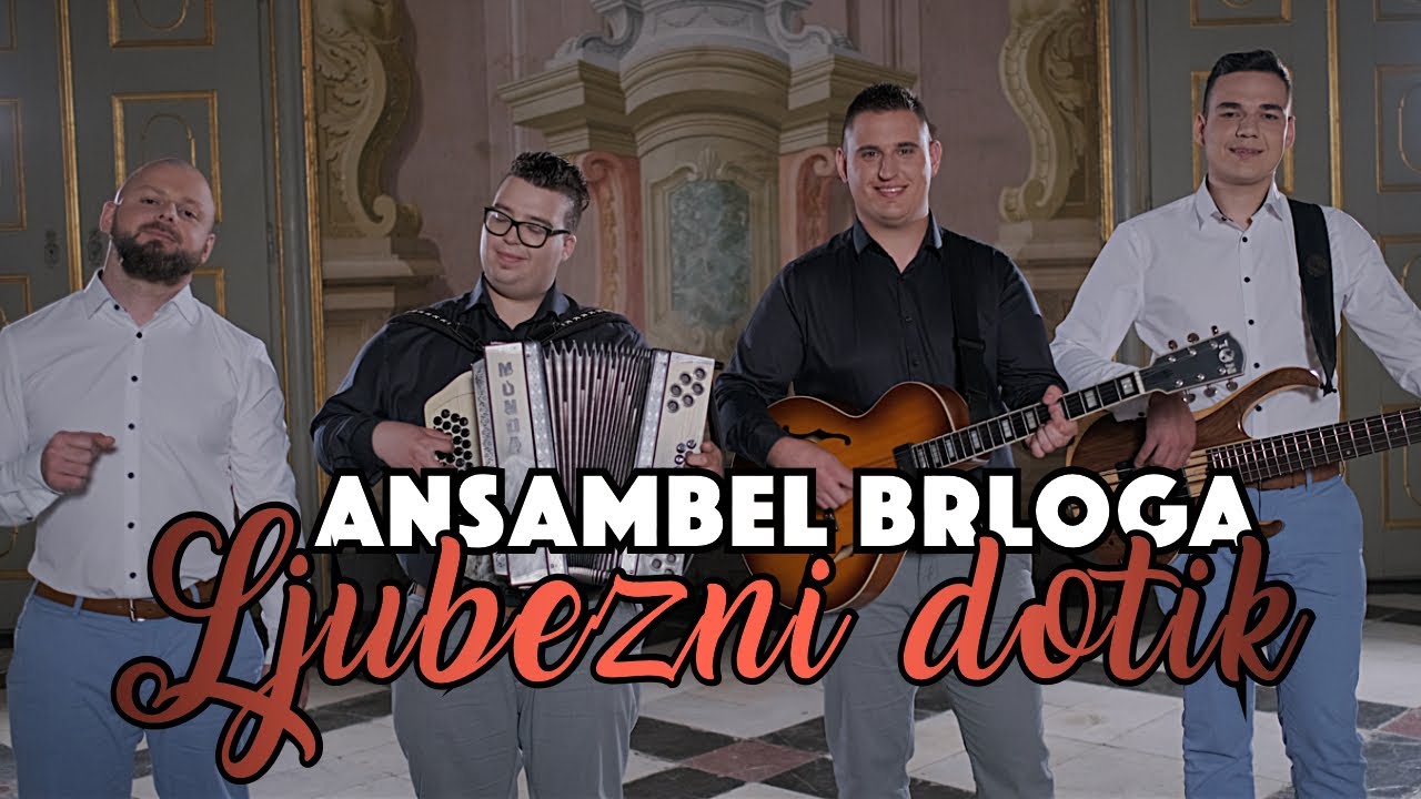 ANSAMBEL BRLOGA - LJUBEZNI DOTIK (OFFICIAL VIDEO)