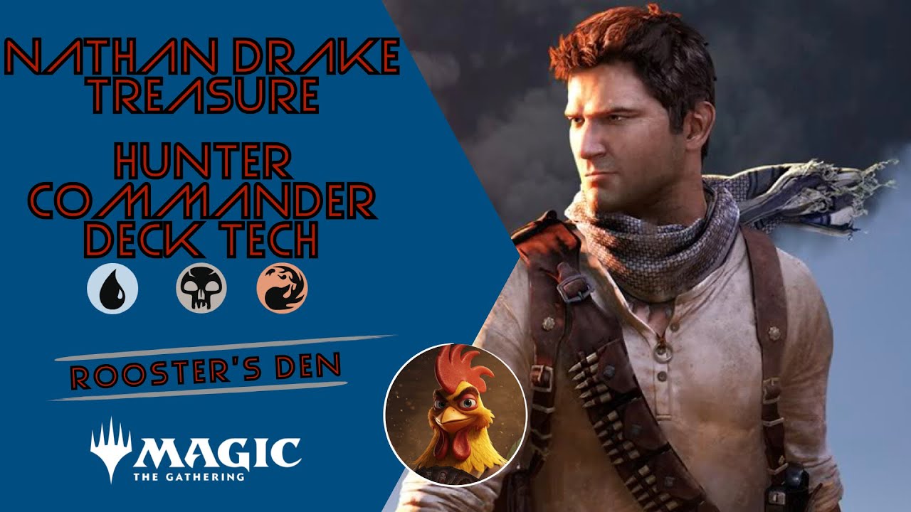 Nathan Drake Treasure Hunter Commander Deck Tech