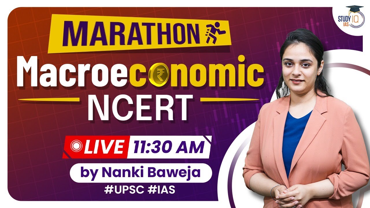 Macroeconomic NCERT | Marathon Session | NCERT Economic | Study IQ Live Session