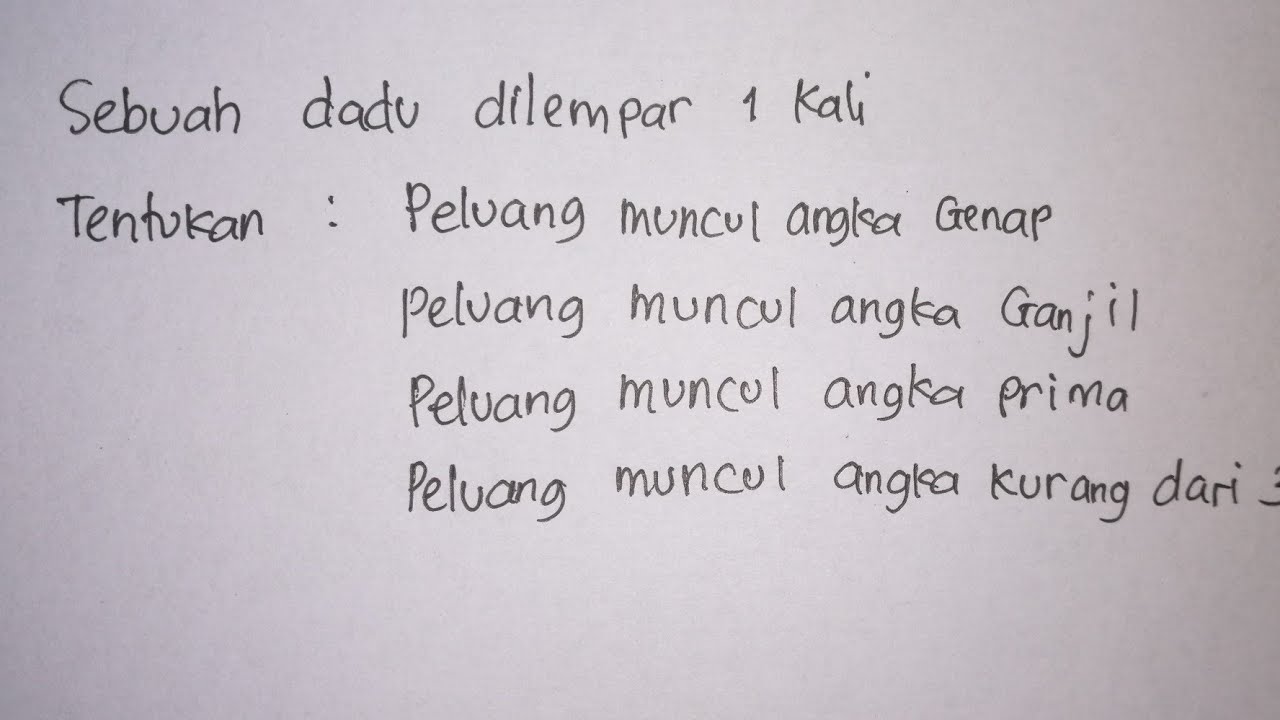 Peluang Muncul Angka Genap, Ganjil, Bilangan Prima, dan Kurang dari 3 pada Pelemparan Sebuah Dadu
