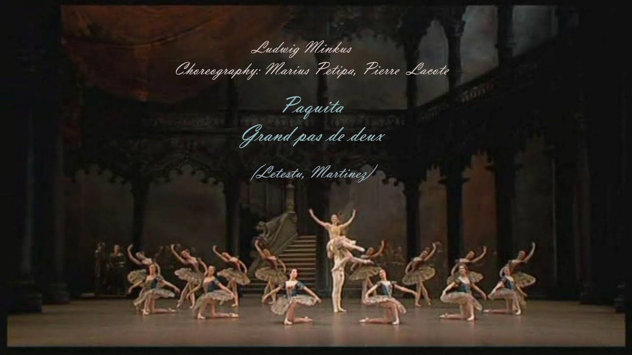 Paquita  - Grand pas de deux (Letestu, Martinez)