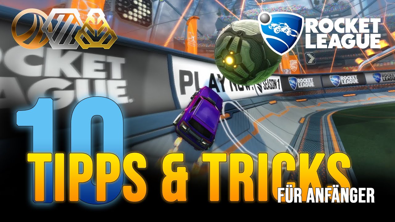 10 hilfreiche TIPPS & TRICKS f&uuml;r Anf&auml;nger | Besser werden in Rocket League [deutsch]