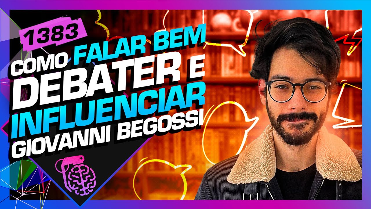 SAIBA COMO FALAR BEM E INFLUENCIAR PESSOAS: GIOVANNI BEGOSSI - Inteligência Ltda. Podcast #1383
