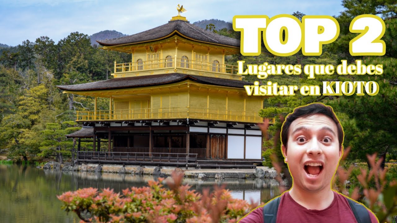 &iexcl;Kinkakuji! TOP 2 Lugares que debes visitar en Kioto | Jap&oacute;n