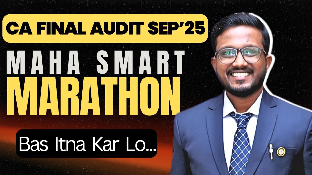 LAST RESORT for 1.5 Days! | Increase 25-30 Marks Easily! | CA Final Audit Sep'25 | Ankush Chirimar