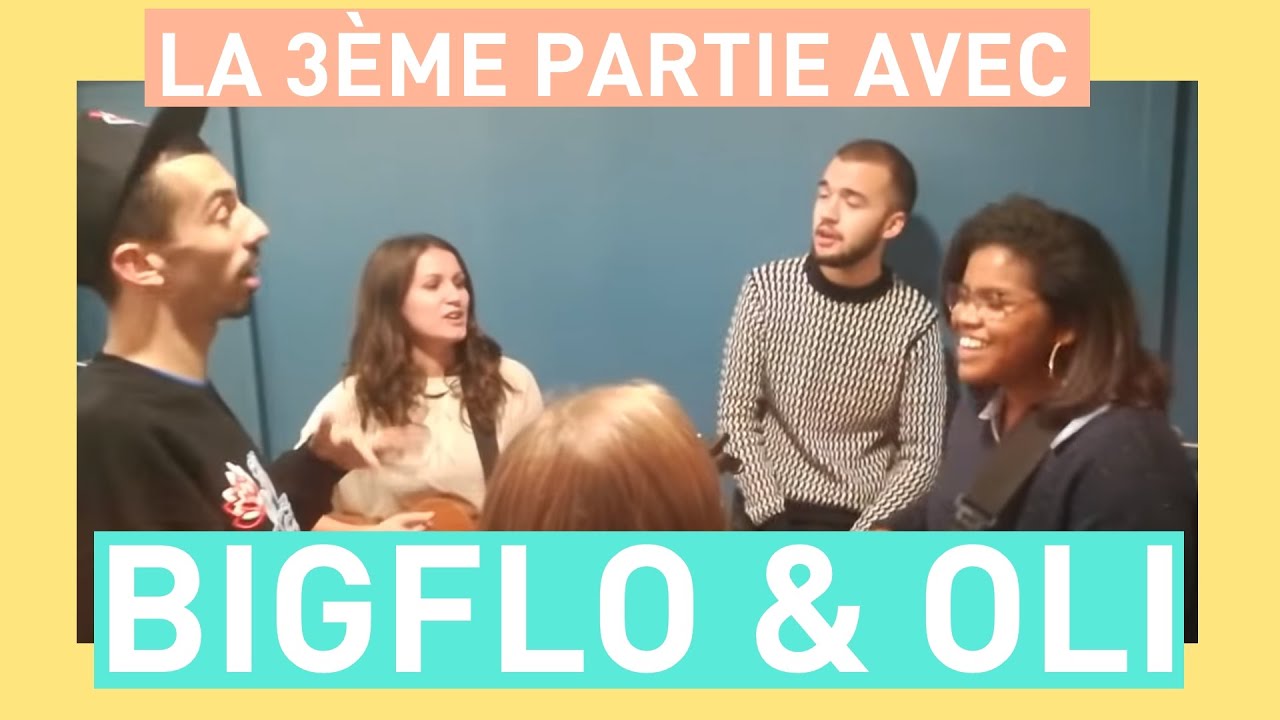 #3ÈMEPARTIE - BIGFLO ET OLI & O C'EST NOUS