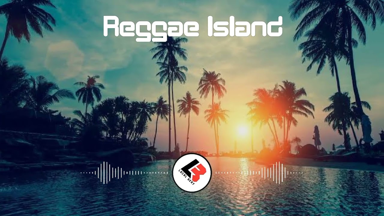 INSTRUMENTAL REGGAE ISLAND || LOCAL BEAT || 2023 🌴🌴