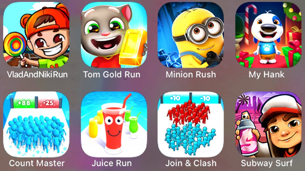 Vlad and Niki Run, Tom Gold Run, Minion Rush, My Hank, Count Masters, Juice Run, Join & Clash 3D...