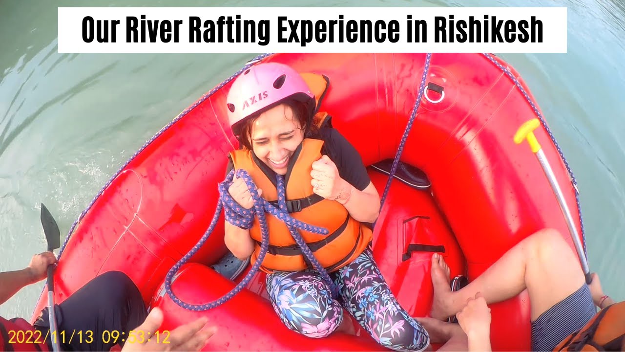 River Rafting in Rishikesh || Shivpuri to Ram Jhula || Our Experience Journey!