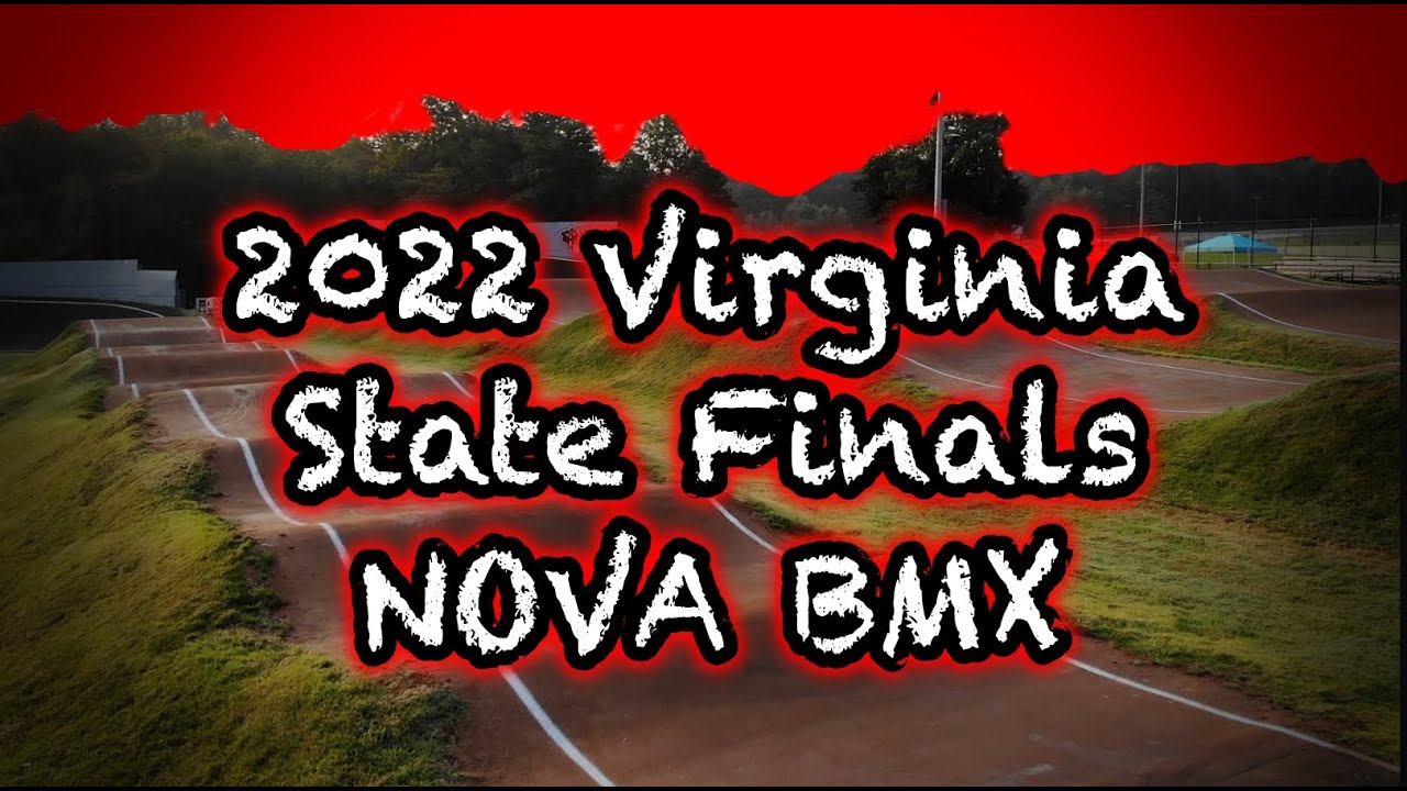 2022 Virginia BMX State Final | NOVA BMX