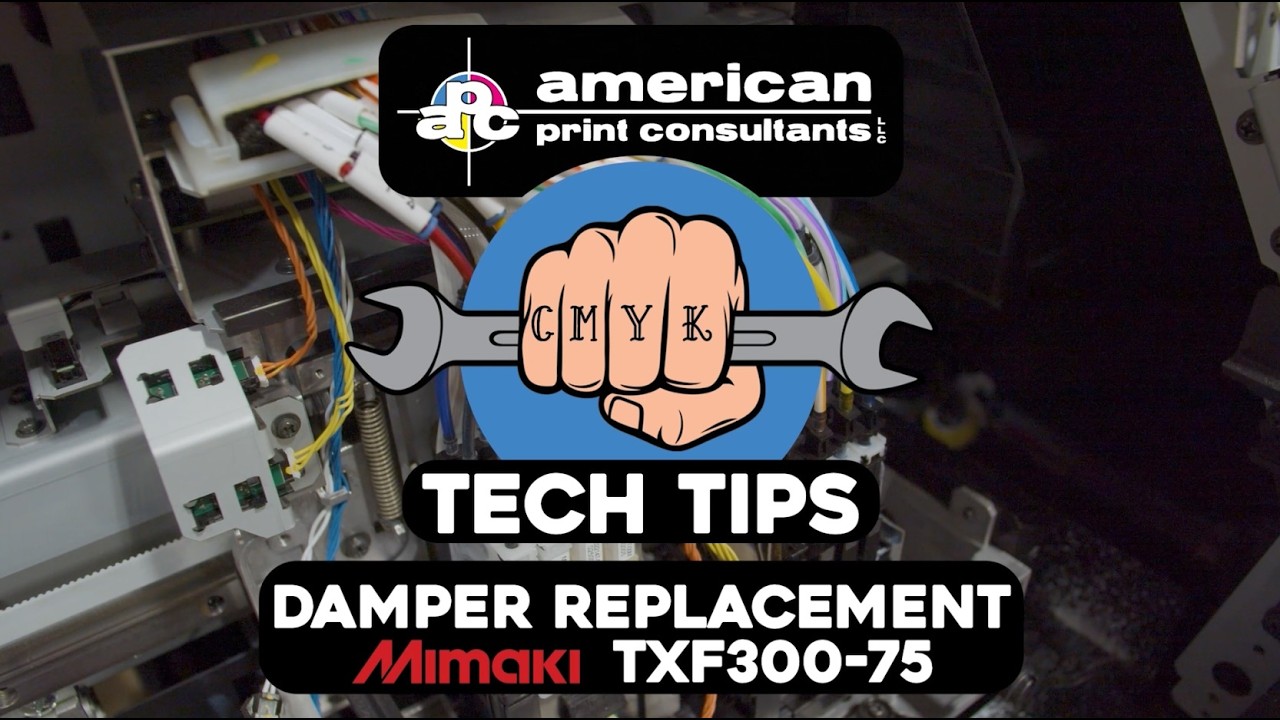 APC Tech Tip: Damper Replacement - Mimaki TXF300-75