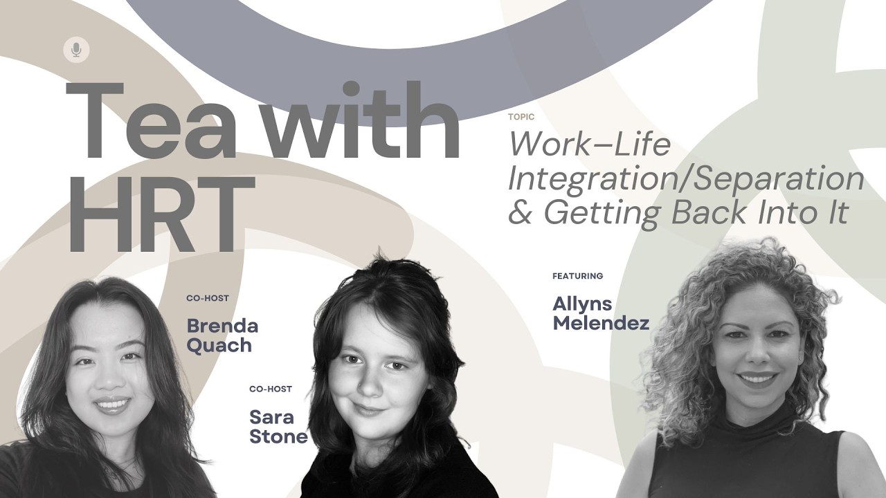 2.1 - Work-Life Integration/Separation & Getting Back Into It