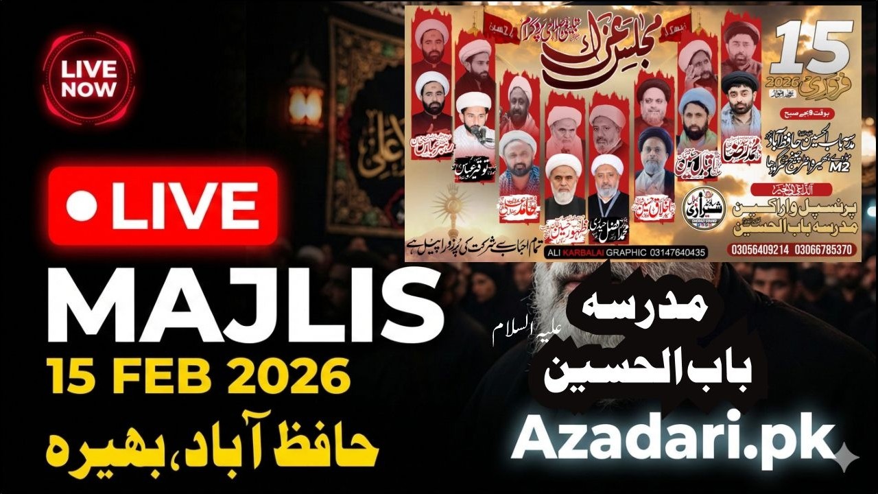 Live Majlis 15 February 2026 Hafizabad Bhera | Madrasa Bab ul Hussain | Azadari.pk