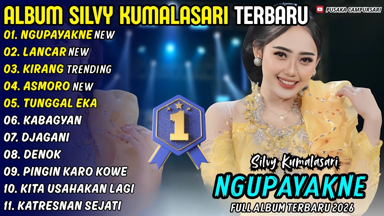 Album Silvy Kumalasari || NGUPAYAKNE - LANCAR - KIRANG || Pusaka Campursari Full Album Terbaru