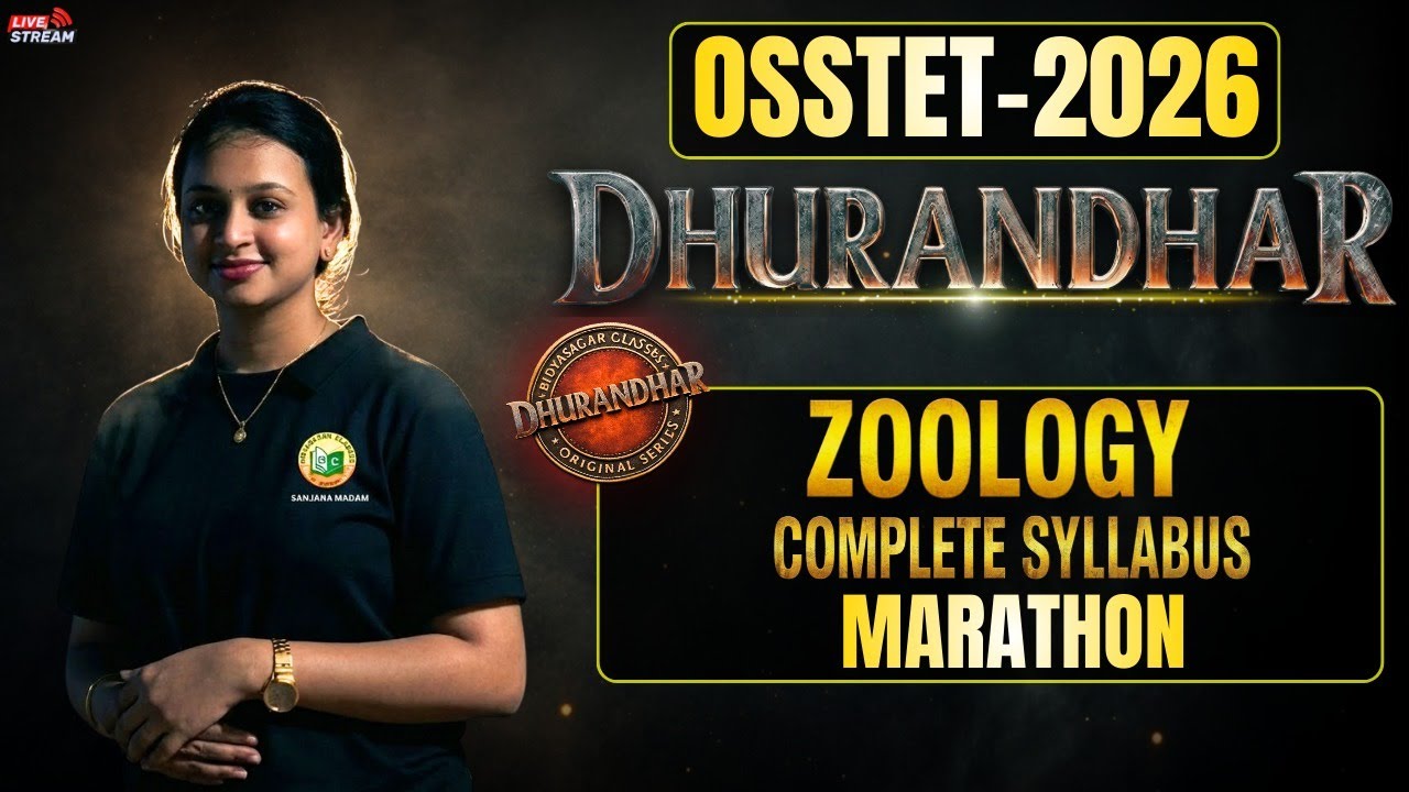 🔥OSSTET - 2026 | ZOOLOGY | COMPLETE SYLABUS MARATHON | DHURANDHAR MCQ SERIES #bidyasagarclasses_tet