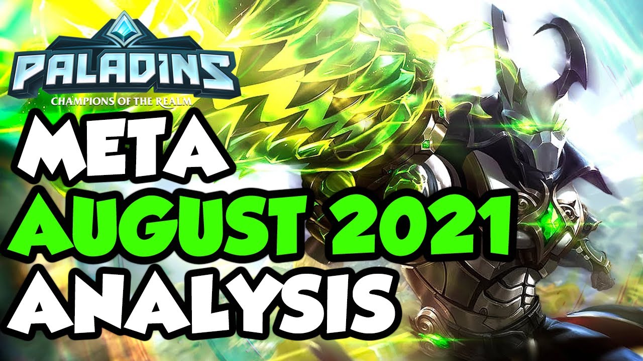 PALADINS AUGUST 2021 META ANALYSIS BEST CHAMPIONS TO PLAY WITH BUILDS!