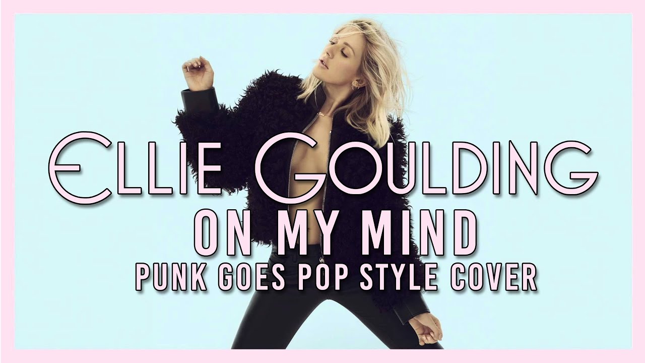 Ellie Goulding - On My Mind [Band: Set For Tomorrow] (Punk Goes Pop Style Cover) 