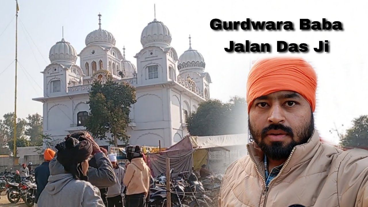 IND-PAK De Border Te Last Pind Ch Gurdwara Baba Jalan Das Ji