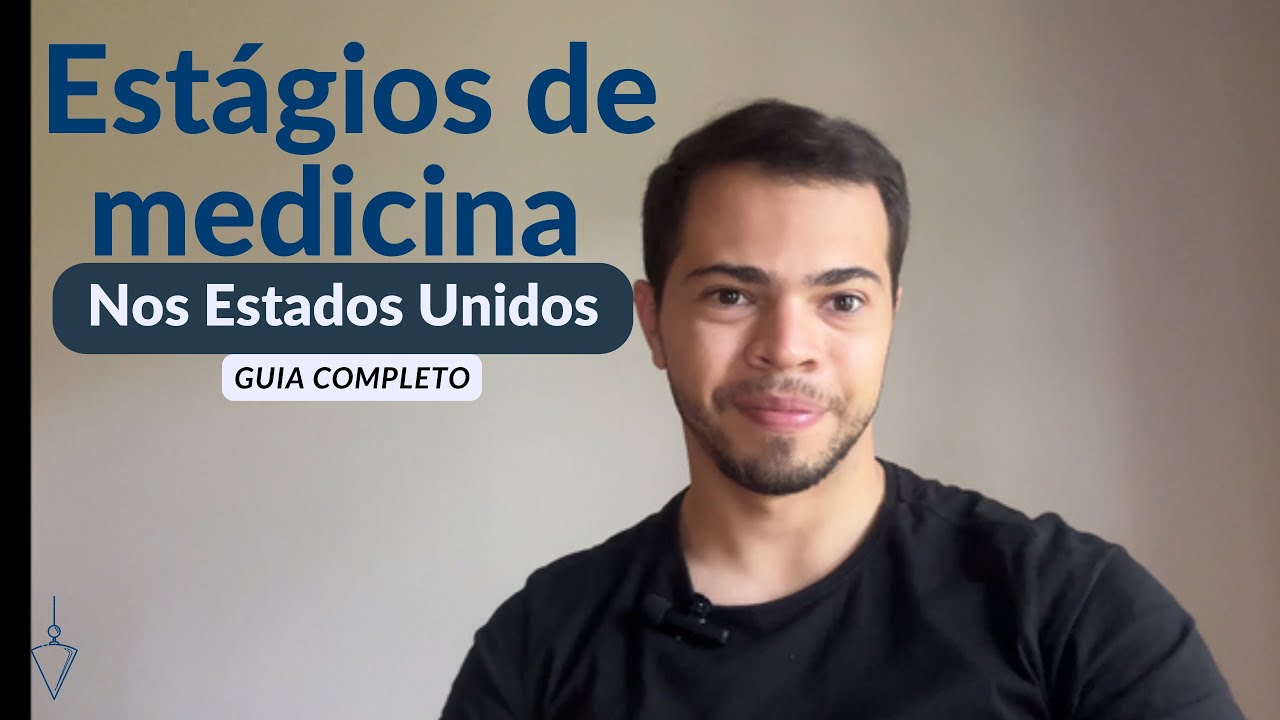 Como Conseguir Est&aacute;gios de Medicina nos EUA: Guia Completo para Brasileiros