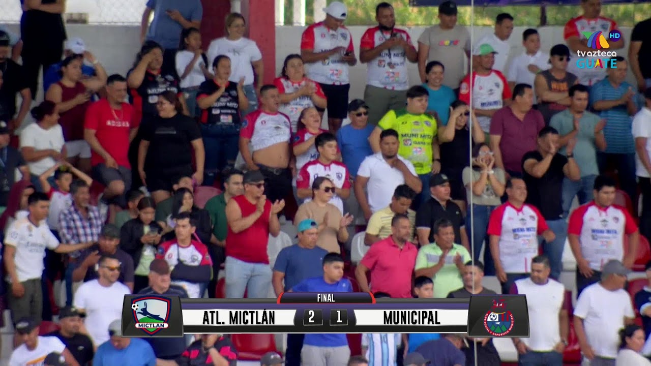 Mictl&aacute;n vs. Municipal EN VIVO | TV Azteca Guate