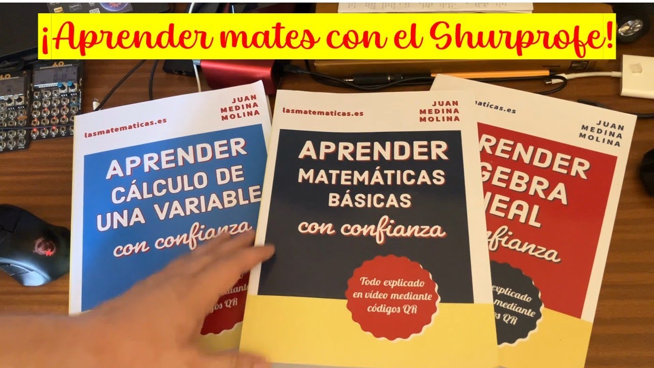 Aprender Matem&aacute;ticas con Confianza con el Shurprofe
