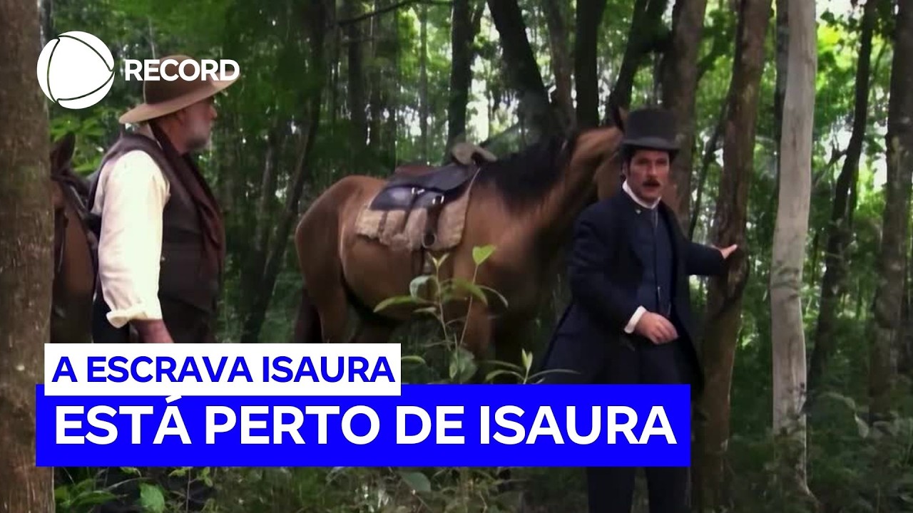 Le&ocirc;ncio est&aacute; a um passo de encontrar Isaura | A Escrava Isaura