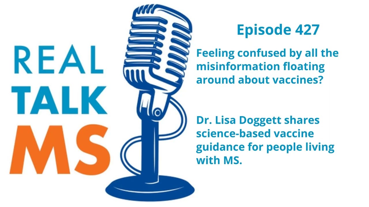 Episode 427: Science-Based Vaccine Guidance for People Living with MS with Dr. Lisa Doggett