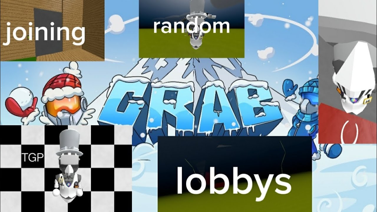 JOINING RANDOM LOBBYS -GRAB-