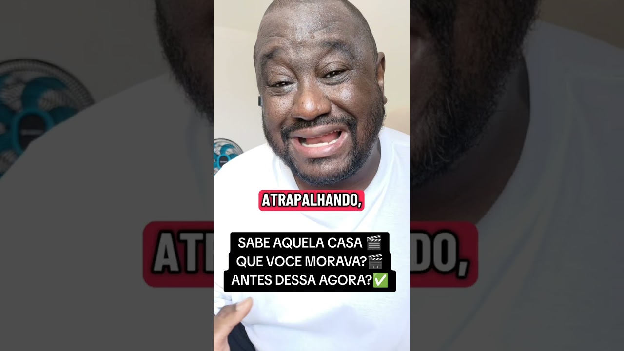 SABE AQUELA CASA 🎬QUE VOCE MORAVA?🎬ANTES DESSA AGORA?✅
