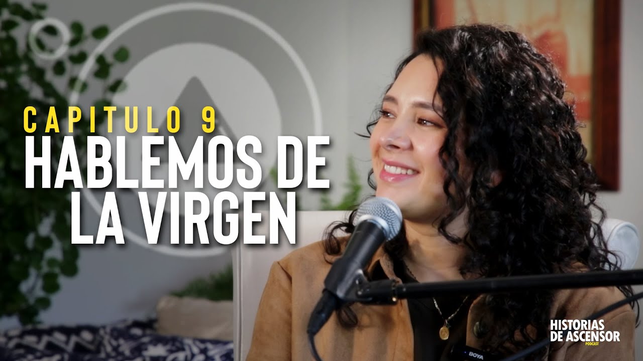 Historias de Ascensor # 9 - Hablemos de la Virgen