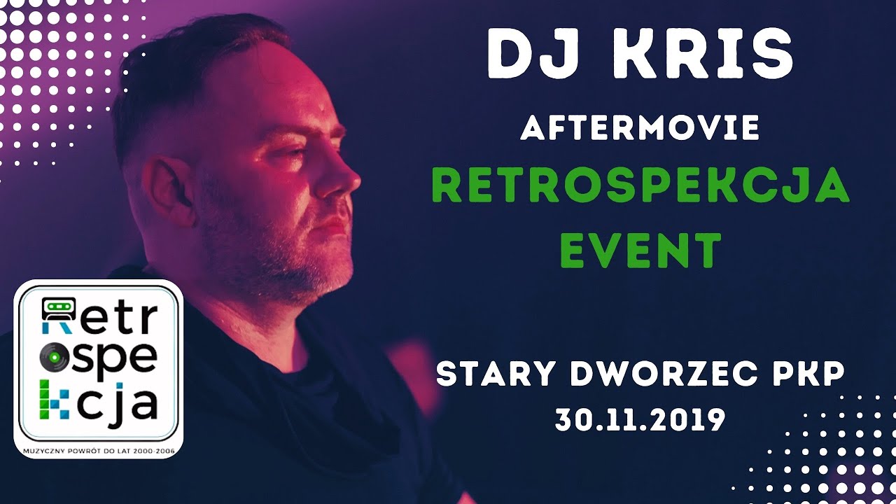 Retrospekcja Event DJ KRIS Official Aftermovie 30.11.2019 Stary Dworzec PKP Poznań