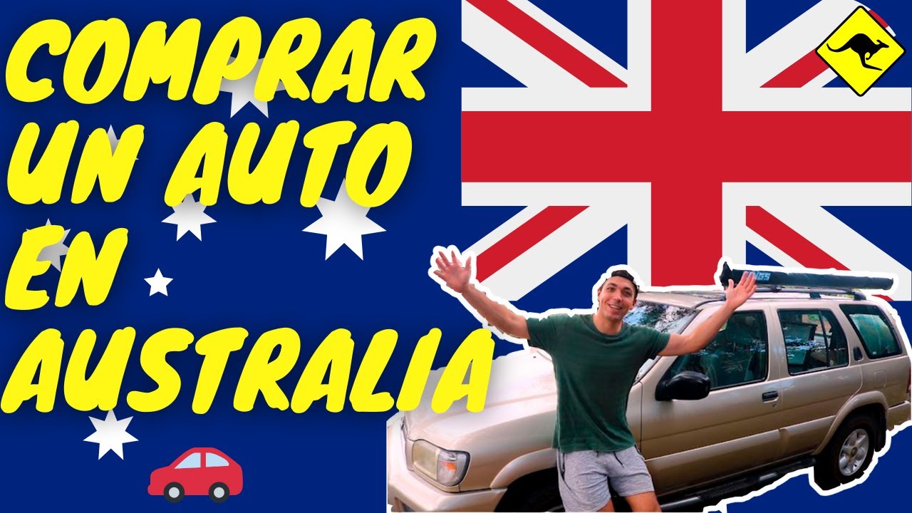 CÓMO COMPRAR UN AUTO EN AUSTRALIA 🚗💲 Guía completa para comprar un coche en Australia ✔️