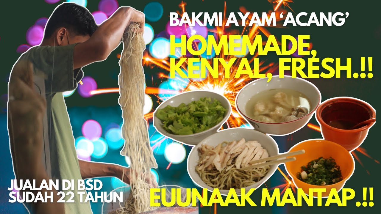 BAKMI AYAM 'ACANG', HOMEMADE, KENYAL, FRESH.!! EUUNAAK MANTAP.!!