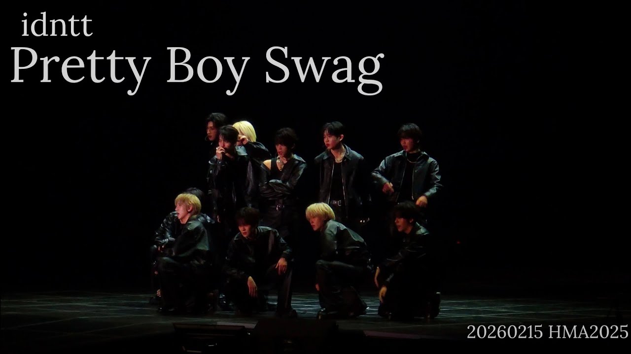 260215 HMA2025 idntt-Pretty Boy Swag fullcam
