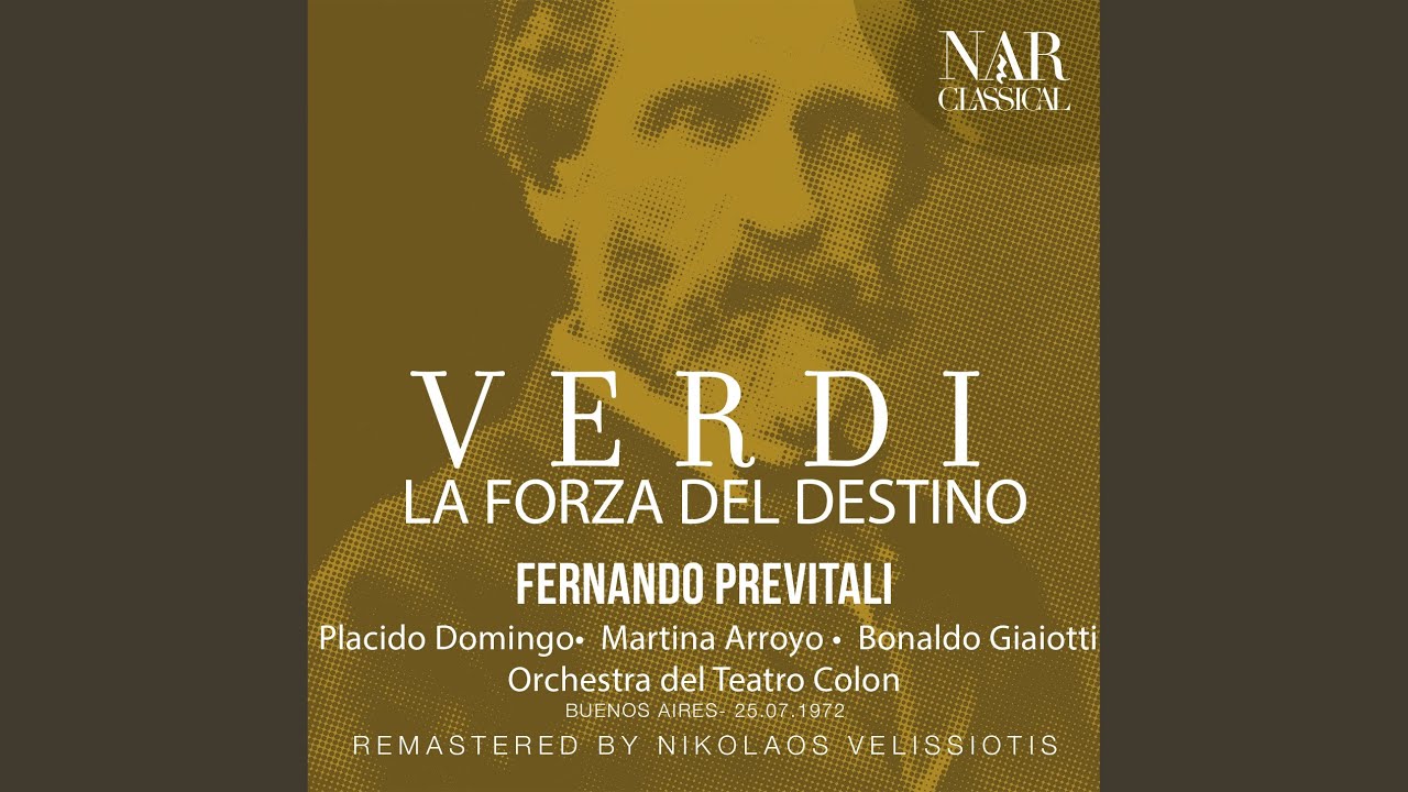 La forza del destino, IGV 11, Act II: "Son giunta! Grazie, o Dio!" (Leonora, Coro)