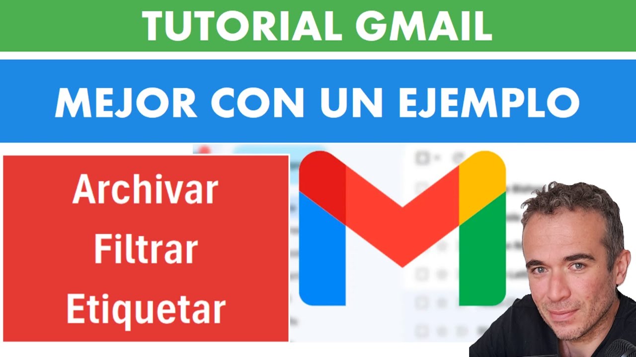 Tutorial Gmail: Archivar, filtros y etiquetas. ¿Dónde se guardan los mails?