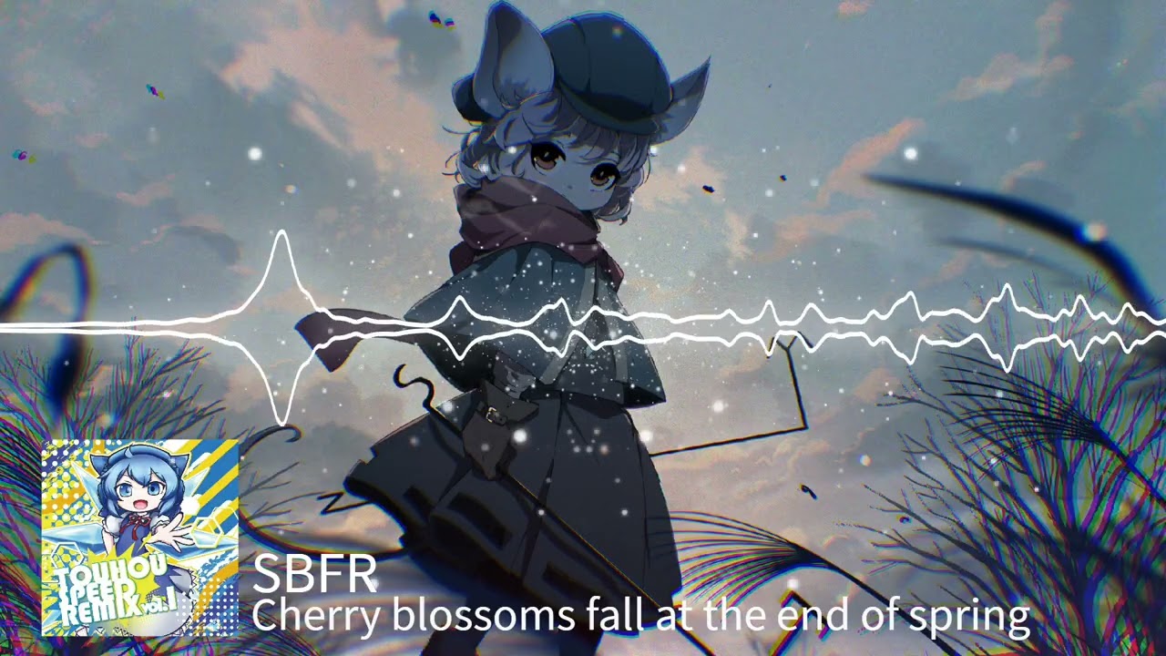 【東方Hardcore Techno】 Cherry blossoms fall at the end of spring「SBFR」