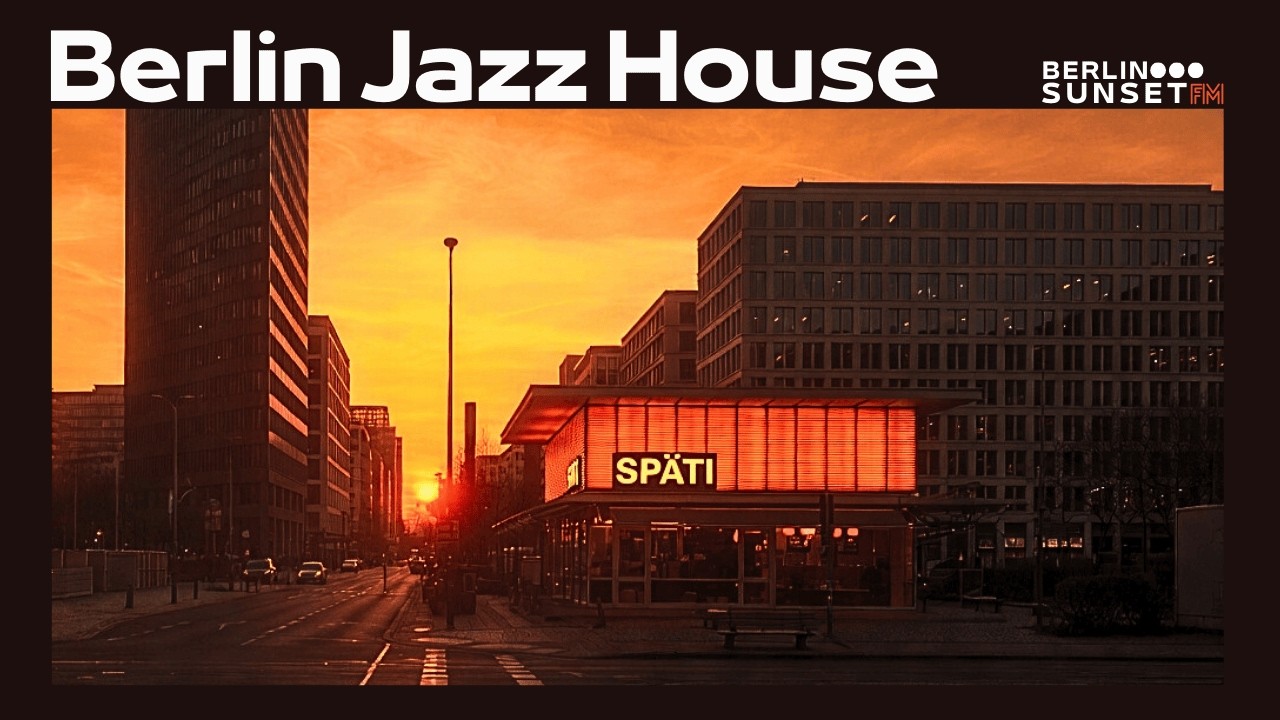 Deep Jazz House Mix | 1 Hour Berlin Späti Golden Hour Vibes